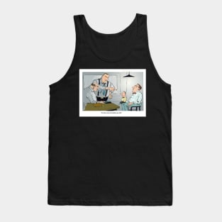 I didn't do it. The big guy did it. Tank Top